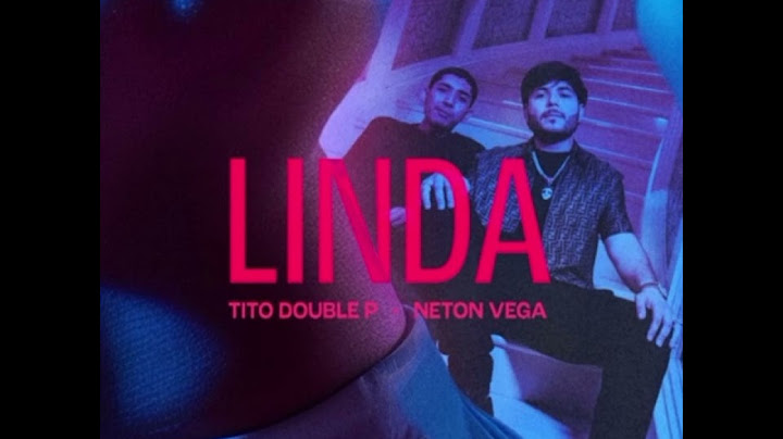 Linda- Tito Double P x Neton Vega