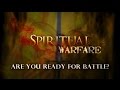 Spiritual Warfare - Casting Down Strongholds - The Armor of God - Two Invisible Spiritual Kingdoms