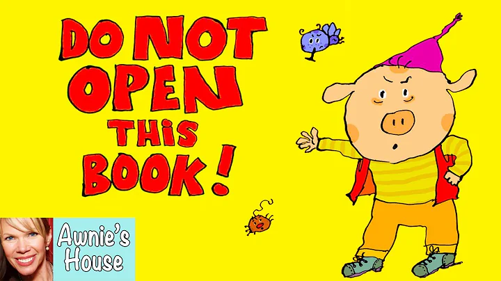 Kids Book Read Aloud: DO NOT OPEN THIS BOOK by Mic...