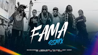 Fama Remix - Cifra Slimk X Boobassking X Tivi Gunz X Ceky Viciny X Mc Albertico X Liil Jay X Clau