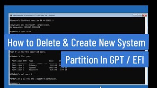 Delete and Create New System Partition In GPT / EFI