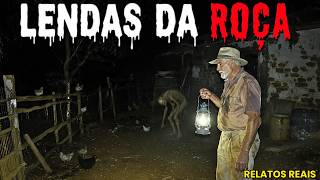 LENDAS QUE O POVO CONTA NA ROÇA - RELATOS REAIS DE TERROR
