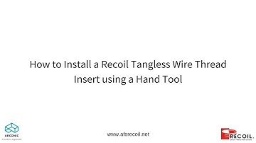 RECOIL : How to install a Tangless Insert using a Hand Tool