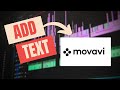 How to Add Text to Your Videos in Movavi | Step-by-Step Tutorial