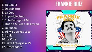 F r a n k i e R u í z 2023 [1 HORA] - Mejores Canciones, Mejores Exitos, Grandes Exitos, Grandes...