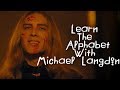 Learn the alphabet with michael langdon