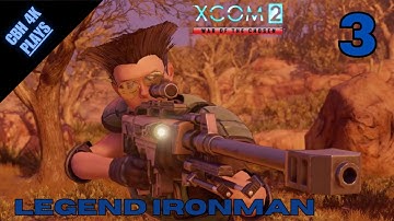 XCOM 2 Legend Difficulty EP 3: Snipers Are The Worst Or Maybe Not?
