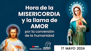 Hora de la misericordia y de la llama de amor por la conversión de la humanidad, 17/05/2024