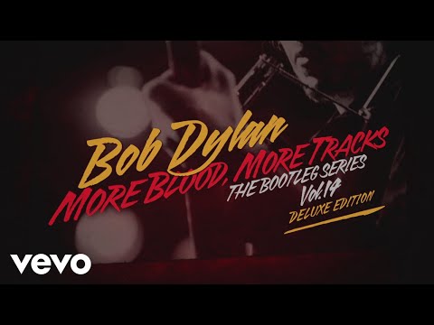 Bob Dylan - More Blood, More Tracks (The Bootleg Series Vol. 14 Deluxe Edition)