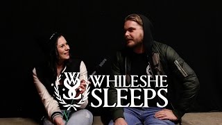 INTERVIEW | 10 questions with "WHILE SHE SLEEPS"