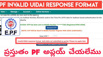 Invalid UIDAI response format. And claim not submitted on portal, Please try again