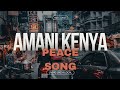 KtGoodboy Music-Amani Kenya