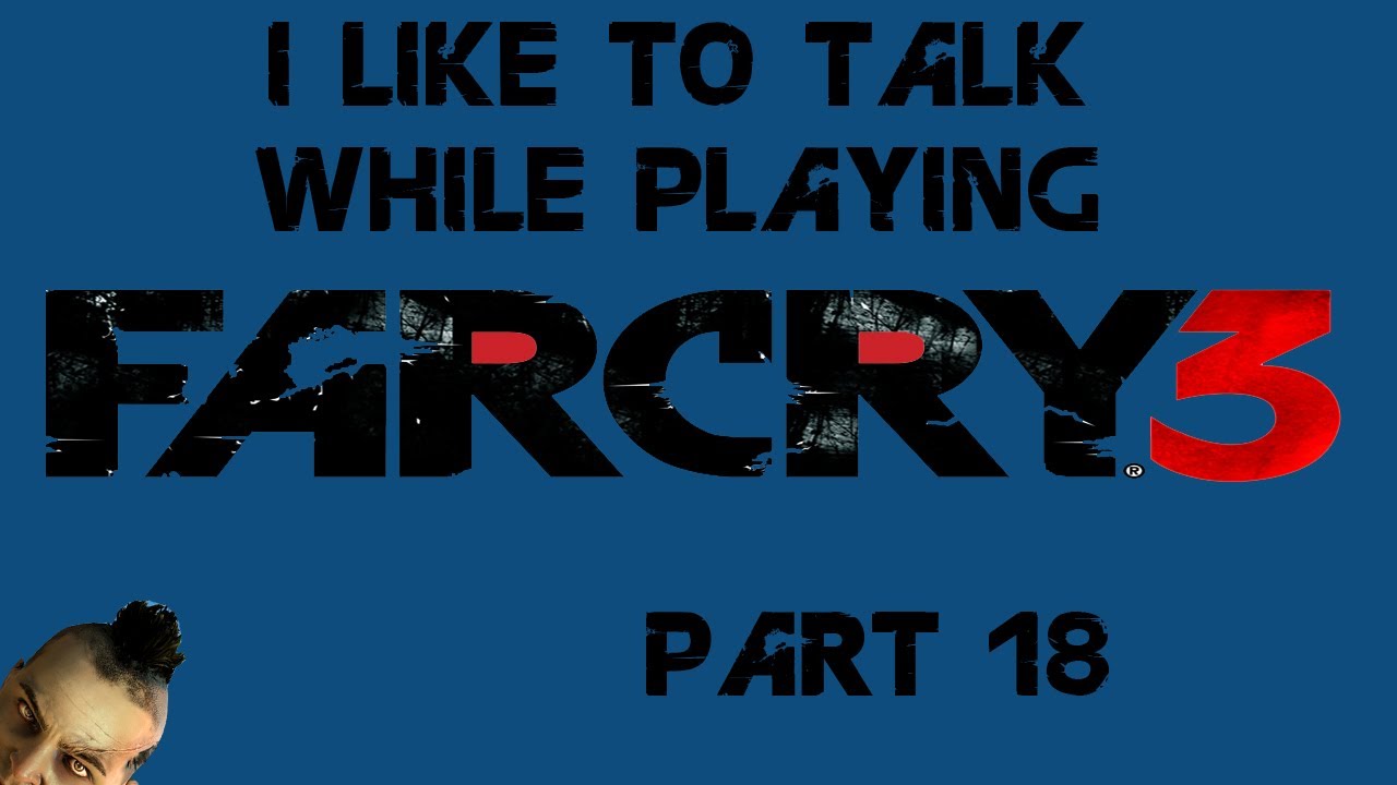 ILTTWPVG: Far Cry 3: Super stealth gameplay