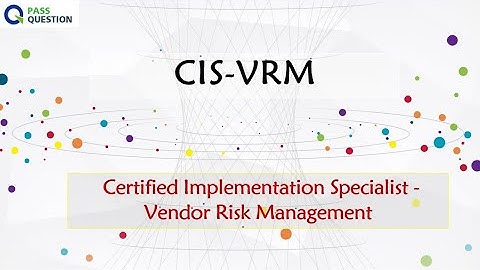 ServiceNow Vendor Risk Management (CIS-VRM) Exam Questions
