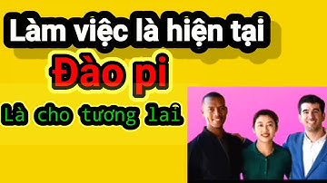 Làm việc là hiện tại , đào pi là tương lai #pinetwork
