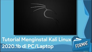 Tutorial Penginstalan Kali Linux 2020.1b di PC/Laptop