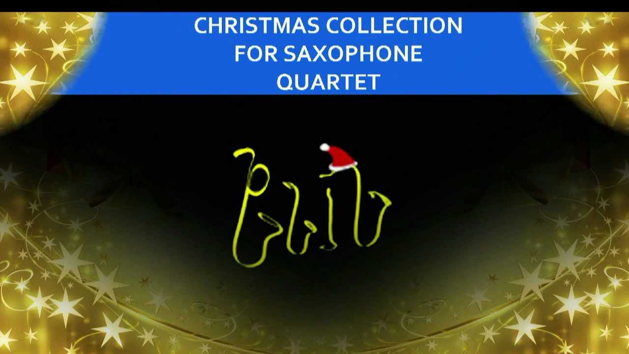 Christmas Sheet Music for Saxophone Quartet YouTube