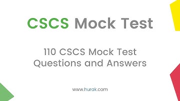 CSCS Mock Test 2023 | 110 Practice Questions & Answers  l CSCS Card Exam l Hurak #huraklearning