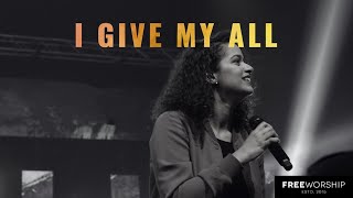 Give My All | Free Worship chords