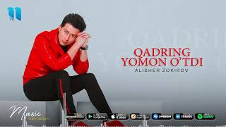 ALISHER ZOKIROV QADRING YOMON O'TDI (AUDIO 2020) YOQSA LAYK  BOSING
