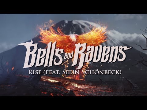 Rise (feat. Selin Schönbeck) [Lyric Video] | Bells and Ravens