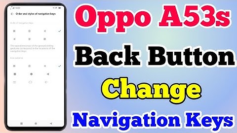 How To Change Back Button On Oppo A53s || Oppo A53s Back Button Change Kaise Kare