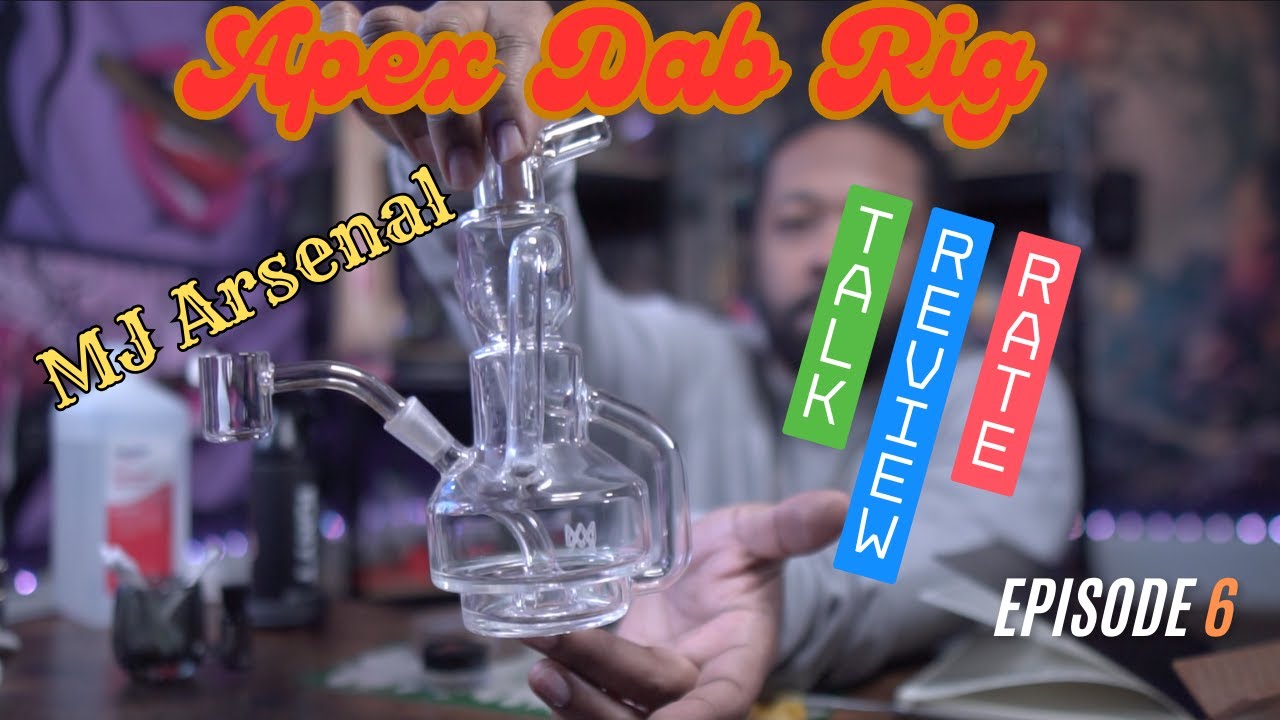 MJ Arsenal Apex Dab Rig | Lets Talk About It (episode 6)