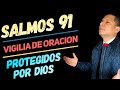 Salmos 91 🕊 Protegidos por Dios