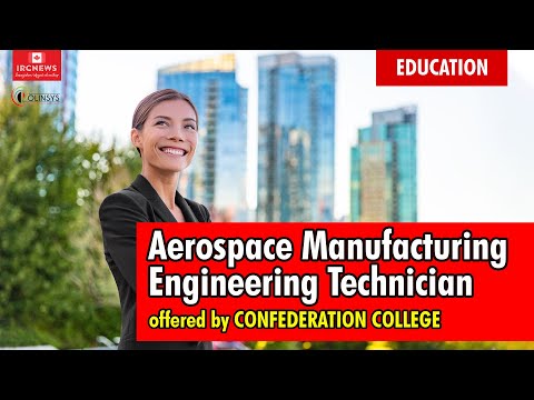 Aerospace Manufacturing Engineering Technician offered by CONFEDERATION COLLEGE