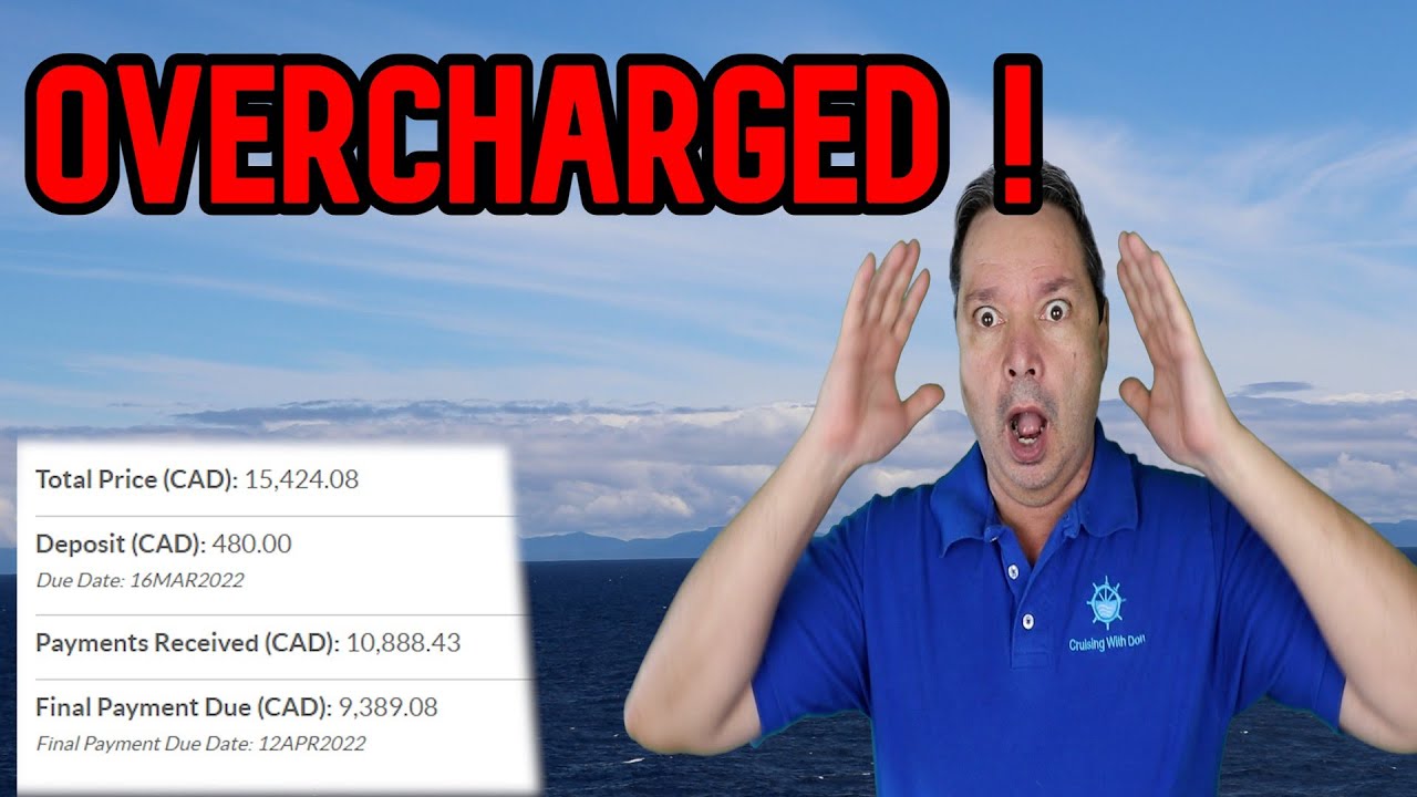 CRUISE NEWS - $5000 DOLLAR OVERCHARGE