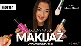 IDEALNY NA SEN MAKIJAŻ +40 MIN ASMR PO POLSKU (Nałożone dźwięki)