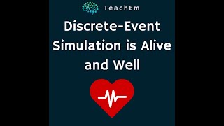 Discrete-Event Simulation is Alive and Well