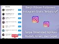 Followers Instagram Gratis Tanpa Aplikasi Terbaru ✓