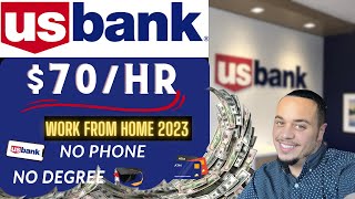 Non-Phone $70 AN Hour Remote Work US BANK 2023 Work From Home Jobs No Degree Needed