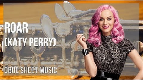 Oboe Sheet Music: How to play Roar by Katy Perry