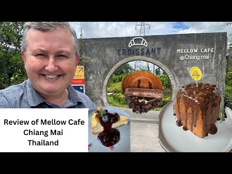 Review of Croissant Mellow Cafe Chiang Mai Thailand - Delicious Cakes