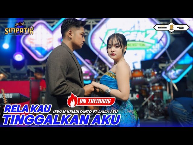 RELA KAU TINGGALKAN AKU - LAILA AYU FT IRWAN KRISDIYANTO - SIMPATIK MUSIC