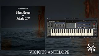 Arturia CZ V Presets by Vicious Antelope - Silent Ocean