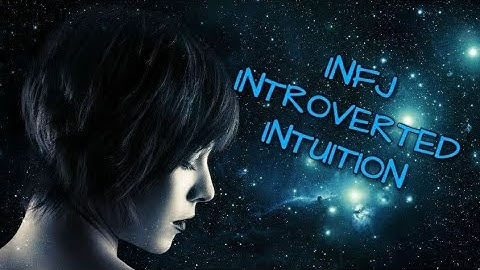 INFJ Introverted Intuition