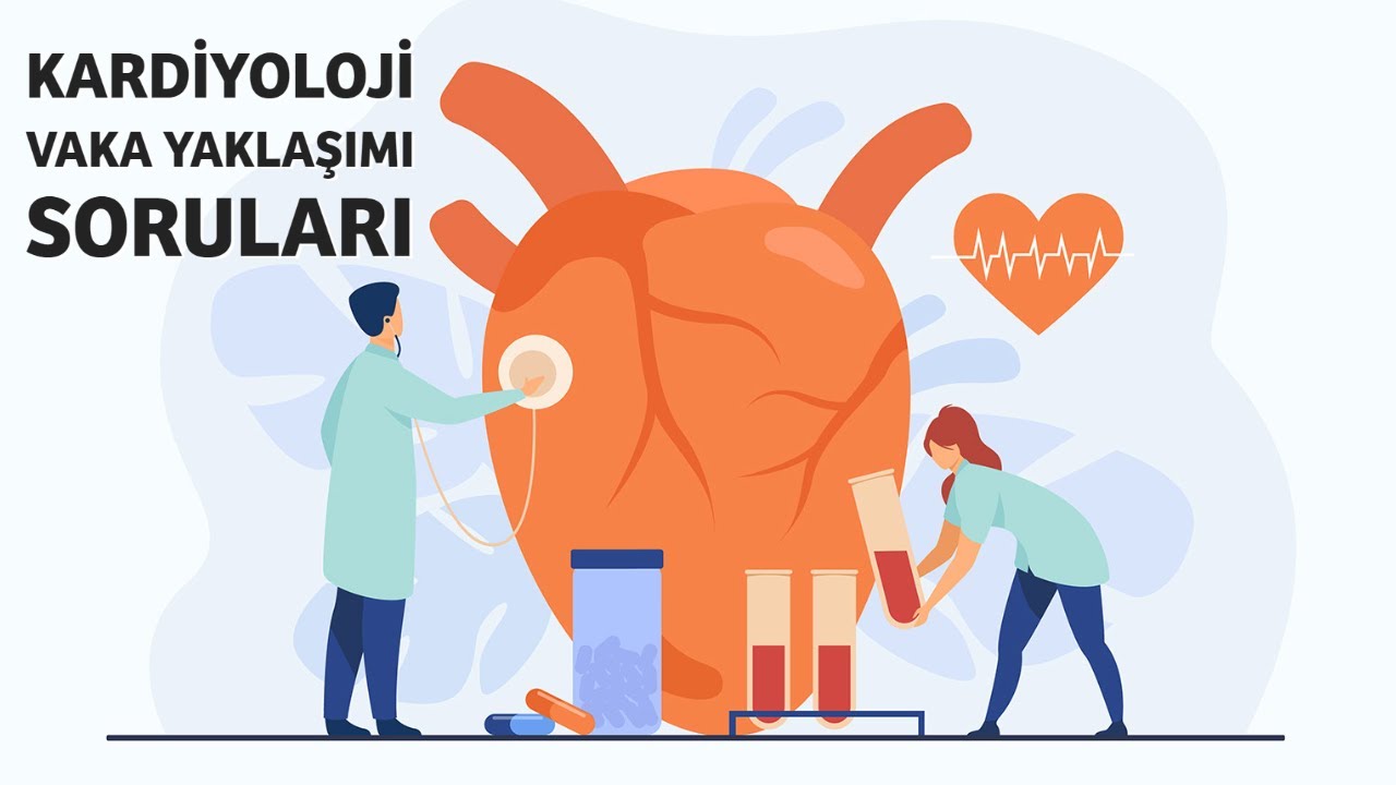 KARDİYOLOJİ VAKA SUNUMLARI - 1