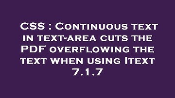 CSS : Continuous text in text-area cuts the PDF overflowing the text when using Itext 7.1.7