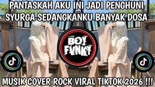 PANTASKAH AKU INI JADI PENGHUNI SYURGA SEDANGKANKU BANYAK DOSA SOUND COVER ROCK TERBARU 2026 !!!
