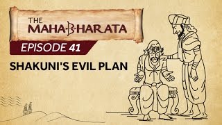 Mahabharata Episode 41 - Shakuni's Evil Plan