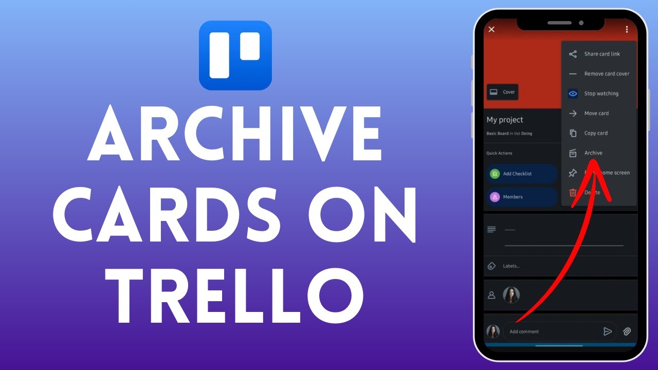 How to Archive Cards in Trello | Manage Your Boards Efficiently