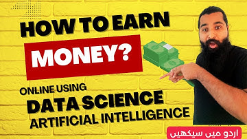 How to earn online using Data Science & AI skills in Urdu/Hindi
