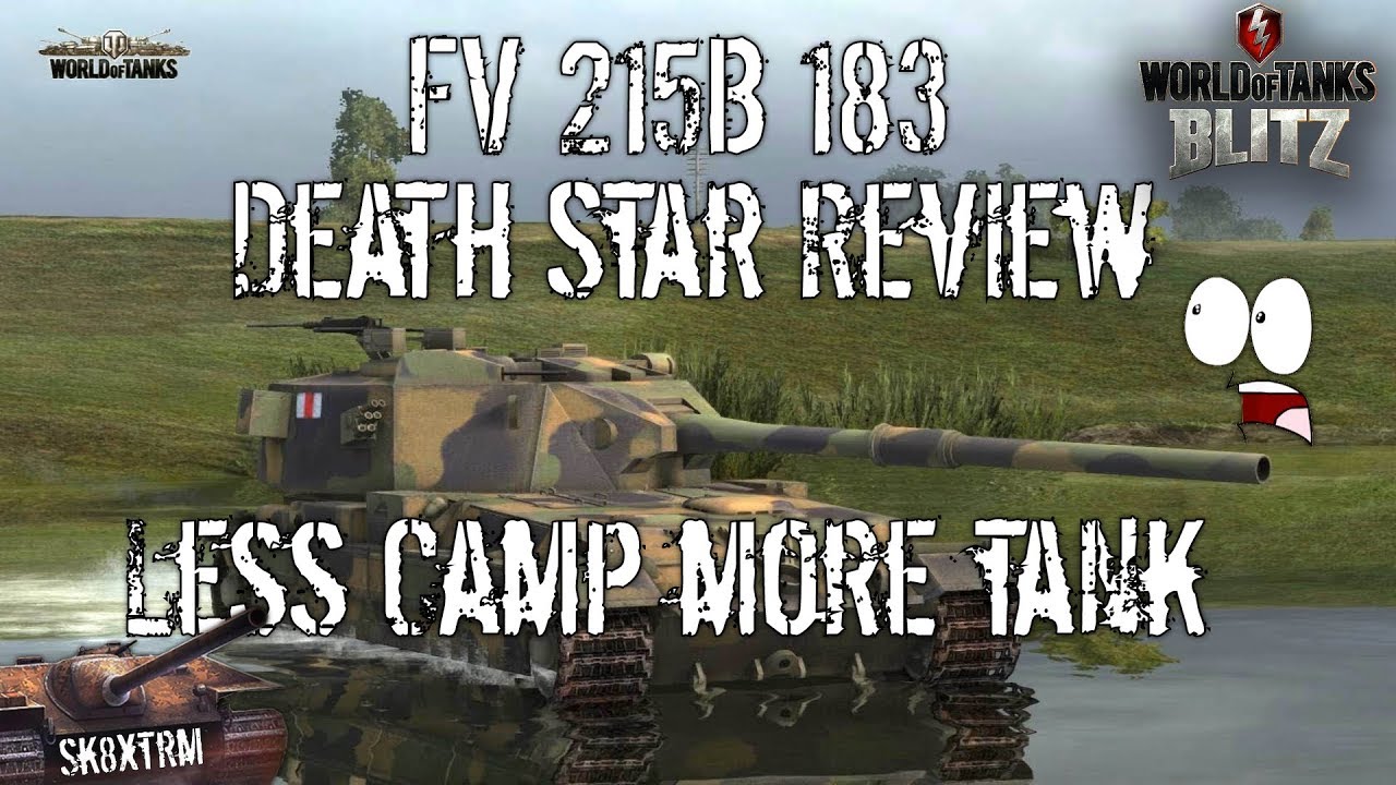 Fv215b 1 Deathstar Review Less Camp More Tank Wot Blitz Youtube