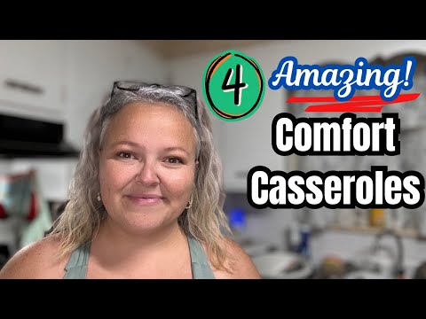 4 Delicious Casseroles