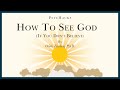 How To SEE GOD If You Don T Believe The Concept That Makes Order Out Of Chaos 