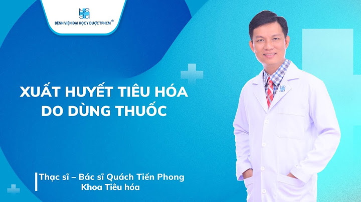 Bác sĩ trưởng khoa tiêu hóa đại học y dược năm 2024