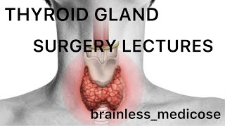Thyroid Surgery Lecture 5, Developmental Disorders, Goiters Aetiology